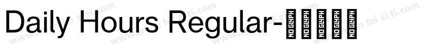 Daily Hours Regular字体转换